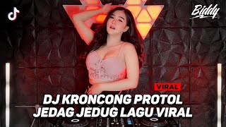 DJ KRONCONG PROTOL X NEMEN FULL BASS VIRAL TIKTOK TERBARU 2023 JEDAG JEDUG CAMPURAN