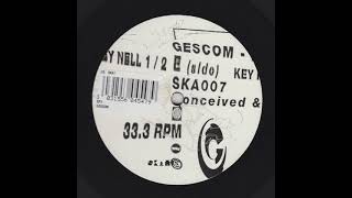 Gescom - Key Nell (1996) FULL EP