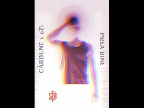 Carbune - Prea Bine