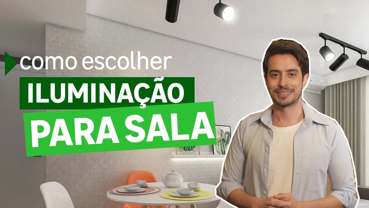 Como escolher iluminação para sala 💡