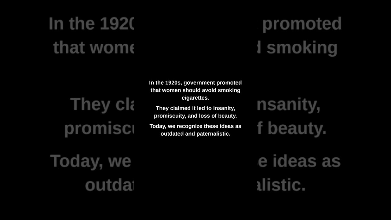 In the 1920s, government promoted that women should avoid smoking cigarettes.