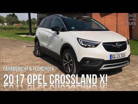 2017 Opel Crossland X - Fahrbericht Probefahrt Tech Check Voice over Cars Meinung Kritik Test Review