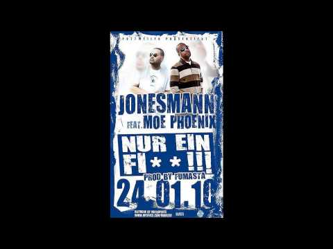 Jonesmann feat. Moe Phoenix - Nur ein Fick