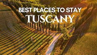 Best Places To Stay In Tuscany Italy ? Charming Italian Villages For An Amazing 