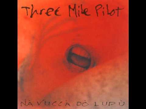 Three Mile Pilot - Slow Hand
