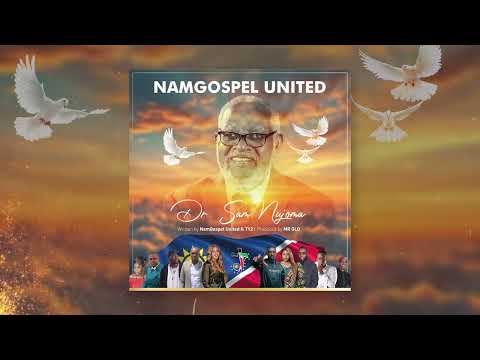 Dr. Sam Nujoma tribute song by Namgospel United