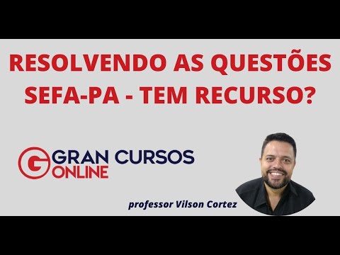 GABARITO OFICIAL SEFA PA - PROVA COMENTADA - POSSÍVEL RECURSO - LEGISLAÇÃO ESTADUAL - PROF TUDÃO