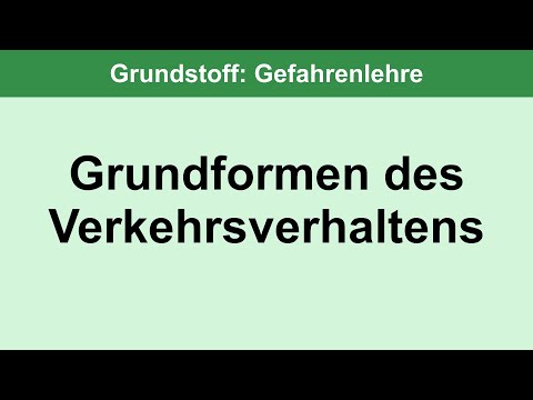 Grundformen des Verkehrsverhaltens || Grundstoff: 1.1.01