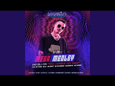 Mega Medley do DJ DN Melhores do Ano (feat. MC Titanic, MC 3L, MC Duartt, MC Gui Andrade, MC...