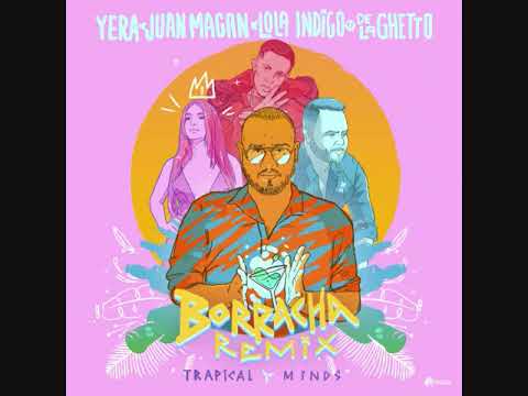 Yera, Juan Magan, Lola Indigo, De La Ghetto - Borracha ( GerDj remix )