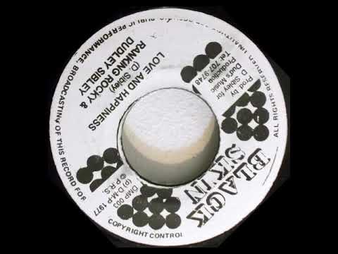 Dudley Sibley + Ranking Rocky & Dudley Sibley – Run Boy Run + Love And Happiness