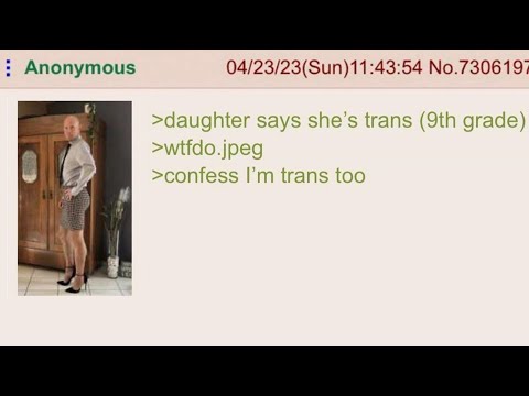 “De-Trans’d My Daughter in 1 Day” - 4Chan Greentext Stories