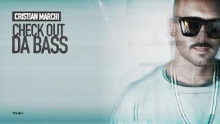 CRISTIAN MARCHI - Check Out Da Bass [Time Records]