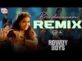 Brindavanam Remix Devi Sri Prasad Ashish Anupama Rowdy Boys DJ Raaj Groove Hunterz Mangli