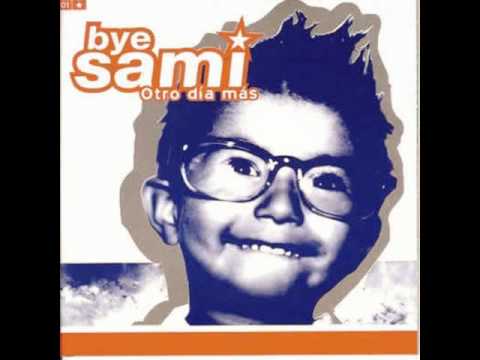 Bye Sami - Sin Ti