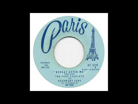 Repeat After Me  -  The Four Esquires With Rosemary June