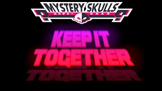 Keep It Together - Mystery Skulls [Sub Español]