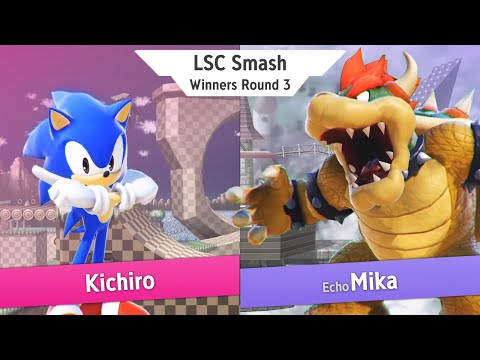 LSC Smash - Kichiro (Sonic) Vs. Echo | Mika (Bowser) - Top 48 - Winner R3