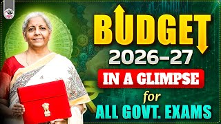 BUDGET 2026-2027 IN A GLIMPSE | FOR SSC & ALL GOVT. EXAMS
