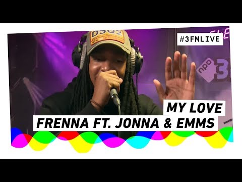 Frenna ft. Jonna Fraser & Emms - My Love | 3FM Live