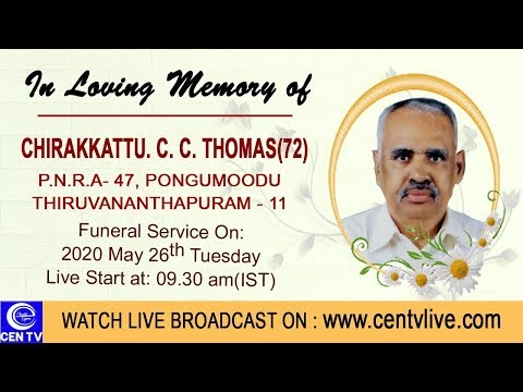 CHIRAKKATTU. C. C. THOMAS(72) || FUNERAL SERVICE LIVE WEBCAST | 26.05.2020