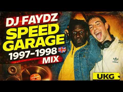 Speed Garage 1997 - 1998 Mix - DJ Faydz