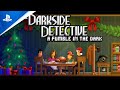 The Darkside Detective: A Fumble in the Dark - Christmas Free DLC Launch | PS5, PS4