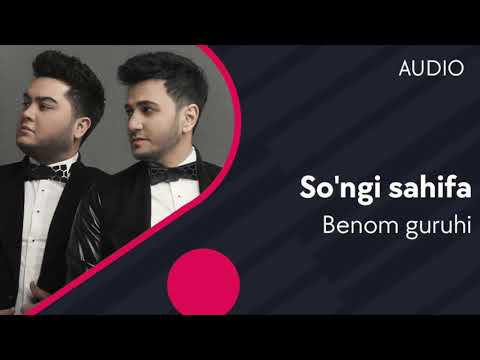 Benom guruhi - So'ngi sahifa | Беном гурухи - Сунги сахифа (AUDIO)