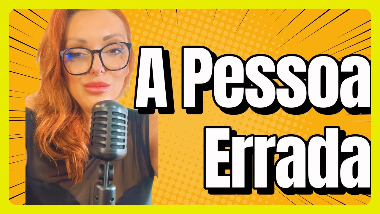 ME APAIXONEI PELA PESSOA ERRADA