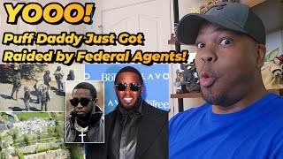 Federal Agents Just Raided P. Diddy's House - Reaction!