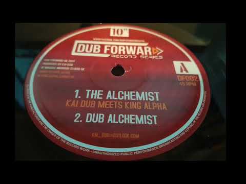 KAI DUB MEETS KING ALPHA - THE ALCHEMIST + DUB (DUB FORWARD 10INCH)