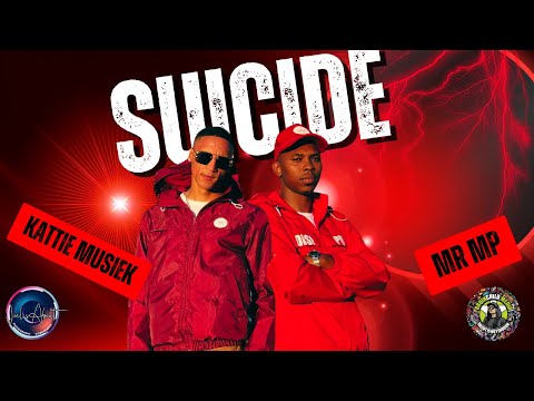 Mr MP x Kattie Musiek  Suicide (Official Music Video)