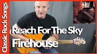 Reach For The Sky By Firehouse - Guitar Lesson Tutorial