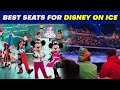 Best Seats For Disney On Ice Tips For A Magical Experience