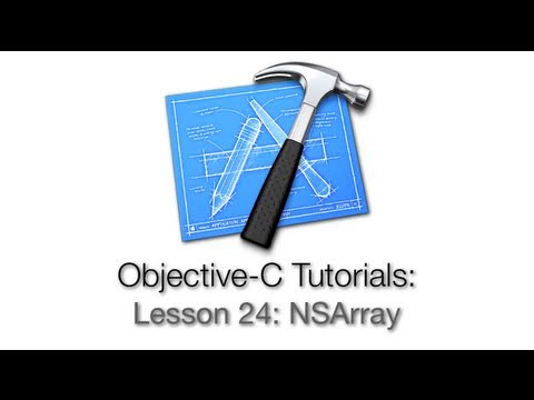 Objective-C Tutorial - Lesson 24: NSArray