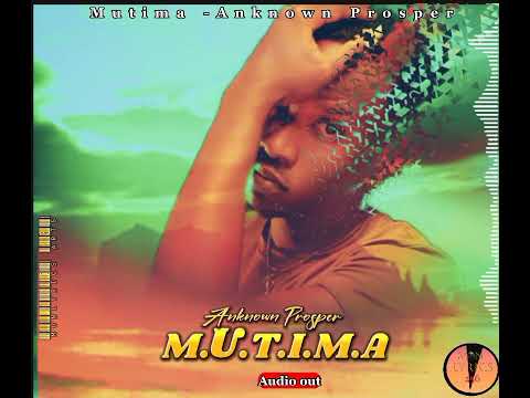 Mutima -Anknown Prosper official audio
