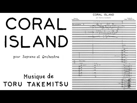 Tōru Takemitsu - Coral Island (1962)