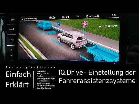 T Cross T Roc Tiguan- IQ.Drive Erklärung und Einstellung der Fahrerassistenzsysteme im Infotainment