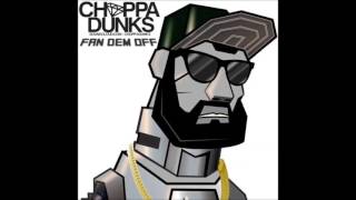 Choppa Dunks &amp; Elephant Man -  Fan Dem Off