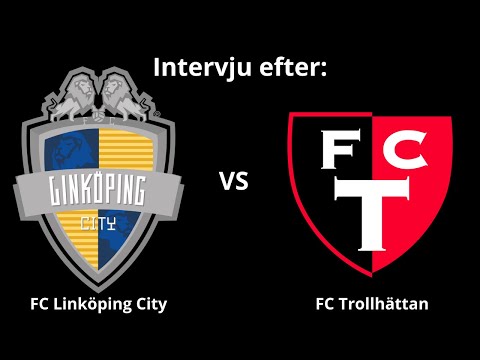 Intervju efter: FC Linköping City - FC Trollhättan