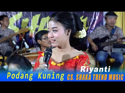 COCOK GAWE BATUR NGOPI.....! PODANG KUNING // RIYANTI // CS SHAKA TREND MUSIC // TRI JAYA AUDIO