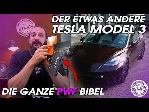 Die PWF Bibel | Ein besonderes Tesla Model 3 | MB E Klasse AMG Umbau | Enjoy Fahrzeugfolierung