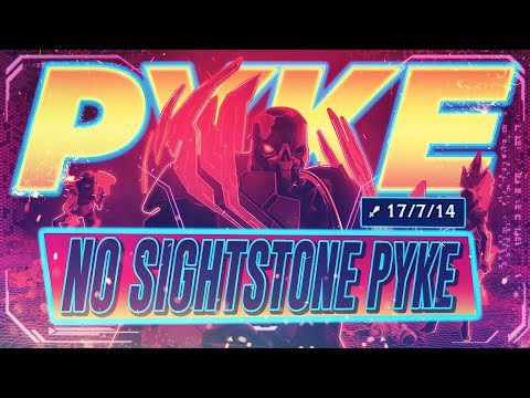 No Sightstone Pyke | Aphromoo