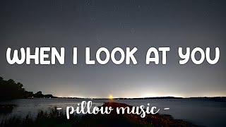 Miley Cyrus - When I Look At You (Lyrics) 🎵