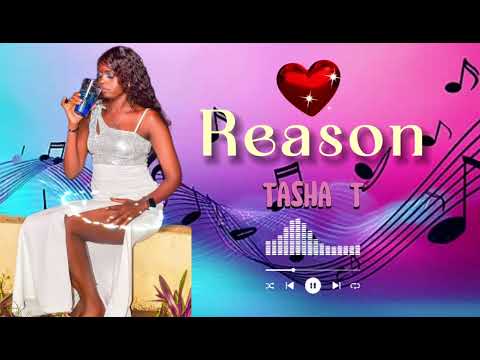 Tasha T – Reason (Official Audio)