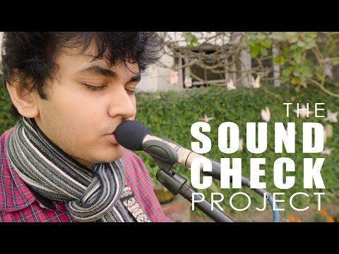 The Soundcheck Project : Siddharth De - 'The Birthday Song'