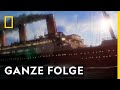 Der Untergang der Titanic - Ganze Folge | Sekunden vor dem Unglück