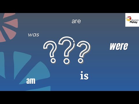 LEARN MALAY - Is there a Malay word for the English verb "to be"?