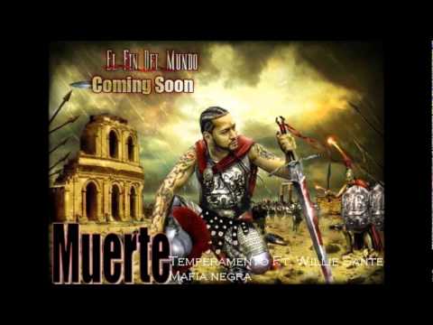 TemperamenTo Ft. Willie Sante & Mafia Negra - Muerte 【HQ】