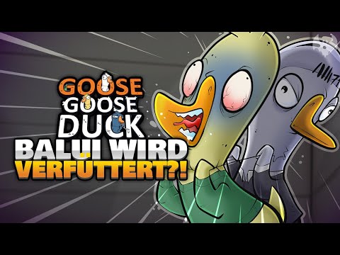 BALUI WIRD VERFÜTTERT?! 🥔 - ♠ Goose Goose Duck ♠